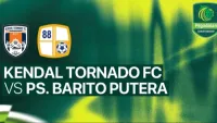 Live Streaming Kendal Tornado FC vs Barito Putera Liga 2 Championship Sore ini Tanpa Penonton