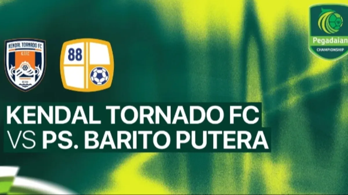 Live Streaming Kendal Tornado FC vs Barito Putera Liga 2 Championship Sore ini Tanpa Penonton