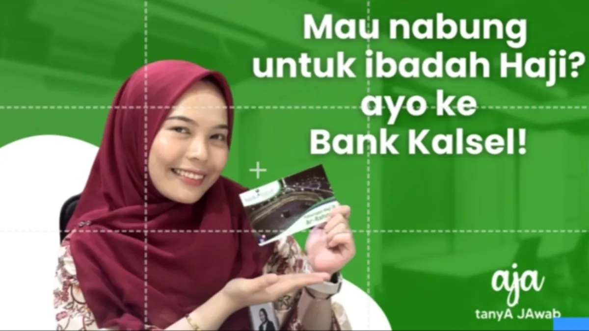 Cara Mudah Tunaikan Ibadah Haji Melalui Bank Kalsel