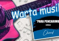 Chord Lagu Band Ungu "Para Pencari Mu"