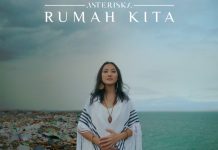 Asteriska Ungkapkan Kecintaannya Kepada Bumi Lewat Album "Rumah Kita"