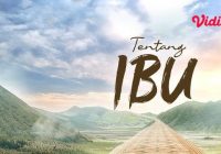 Link Nonton Film "Tentang Ibu" Sambut Hari Ibu 22 Desember 2021 Dibintangi Jajang C Noer, Syuting di Banjarmasin