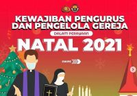 Kewajiban Pengurus atau Pengelola Gereja Dalam Penyelenggaraan Natal 2021 Saat Pandemi COVID-19 Sesuai Arahan Kementerian Agama RI