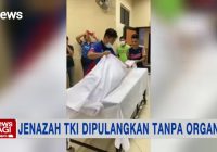 Trending!Jenazah TKI Dipulangkan Tanpa Organ Lengkap, Hanya Sisakan Usus
