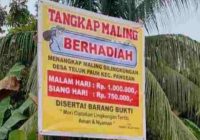 Sayembara Tangkap Maling, Malam Hadiah Rp 1 Juta Siang Rp 750 Ribu