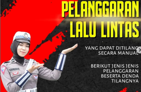 Catat Jenis Pelanggaran Bisa Ditilang Manual Berikut Sanksi Pidana