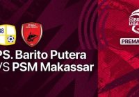 Link Live Streaming Putaran Kedua BRI Liga 1 Barito Putera vs PSM Makassar, Info Tiket