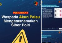 Waspada Akun Siber Polri Palsu Cari Korban Penipuan