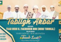 Jadwal Tabligh Akbar Bersama Guru Tungkal di Pelaihari