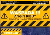 BPBD Banjar : Waspada Angin Ribut dan Banjir