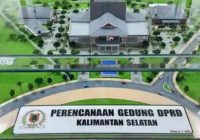 Usung Konsep Gajah Baliku, Pembangunan Gedung Baru DPRD Kalsel Dilanjutkan