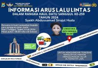 Cek Rekayasa Lalu Lintas Haul Datu Sanggul ke-259