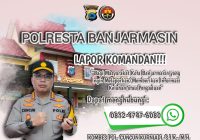 Polresta Banjarmasin Sediakan Nomor Telepon Khusus ini Jika Warga Kota Banjarmasin ingin Melapor