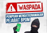 Waspada Pelaku Usaha yang Menerima Pesan Whatsapp dari BPOM
