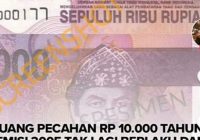 Cek Fakta Uang Rp 10 Ribu Tahun 2005 Tak Berlaku Lagi