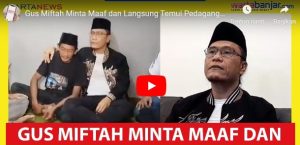 Gus Miftah minta maaf dan mendatangi rumah pedagang es teh. (Youtube wartabanjar.com)