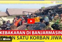 VIDEO - Kebakaran Komplek Wildan Banjarmasin Hanguskan 3 Rumah dan Telan 1 Korban Jiwa