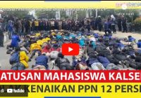 VIDEO - Ratusan Mahasiswa di Kalsel Tolak Kenaikan PPN 12%, Gelar Aksi Unjuk Rasa