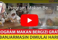 VIDEO Program Makan Bergizi Gratis di Banjarmasin