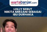 Lolly Sebut Nikita Mirzani Sebagai Ibu Durhaka