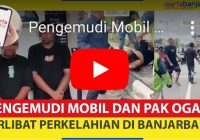 VIDEO Penyebab Perkelahian di Jalan A Yani km 34 Banjarbaru