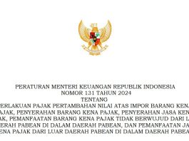 Aturan PPN 12 Persen Melalui Peraturan PMK Nomor 131 Tahun 2024 Resmi Terbit