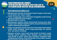 Imbauan BMKG untuk Warga Kalsel Waspada Longsor dan Banjir