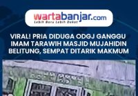 VIDEO - Viral! Pria Diduga ODGJ Ganggu Imam Tarawih Masjid Mujahidin Belitung, Sempat Ditarik Makmum