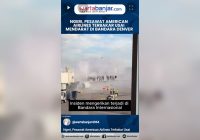 Ngeri, Pesawat American Airlines Terbakar Usai Mendarat Darurat di Bandara Denver