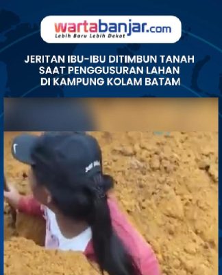 VIDEO - JERITAN IBU-IBU Ditimbun Tanah saat Penggusuran Lahan di Kampung Kolam Batam