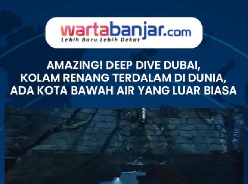 VIDEO - AMAZING! Deep Dive Dubai, Kolam Renang Terdalam di Dunia, Ada Kota Bawah Air yang Menakjubkan
