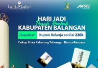 Meriahkan Hari Jadi ke 22 Balangan, Sobat Bank Kalsel Bisa Dapat Kupon Belanja Spesial ini