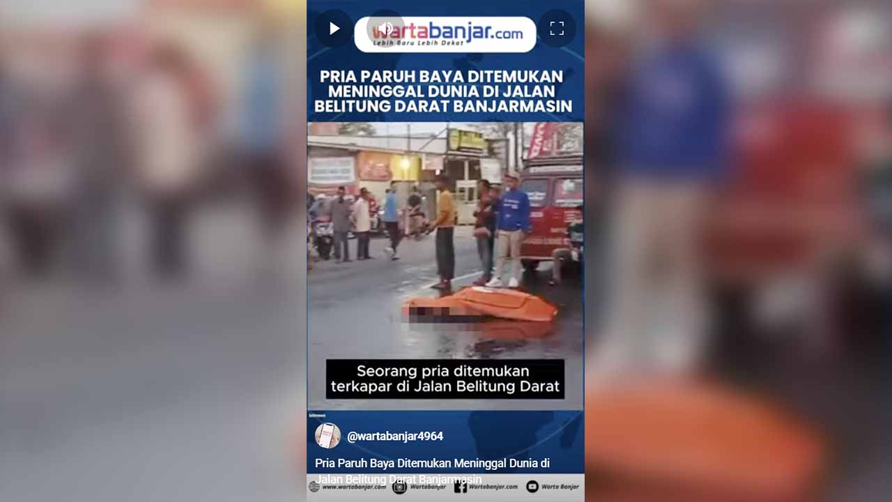 VIDEO - Pria Paruh Baya Ditemukan Meninggal Dunia di Jalan Belitung Darat Banjarmasin