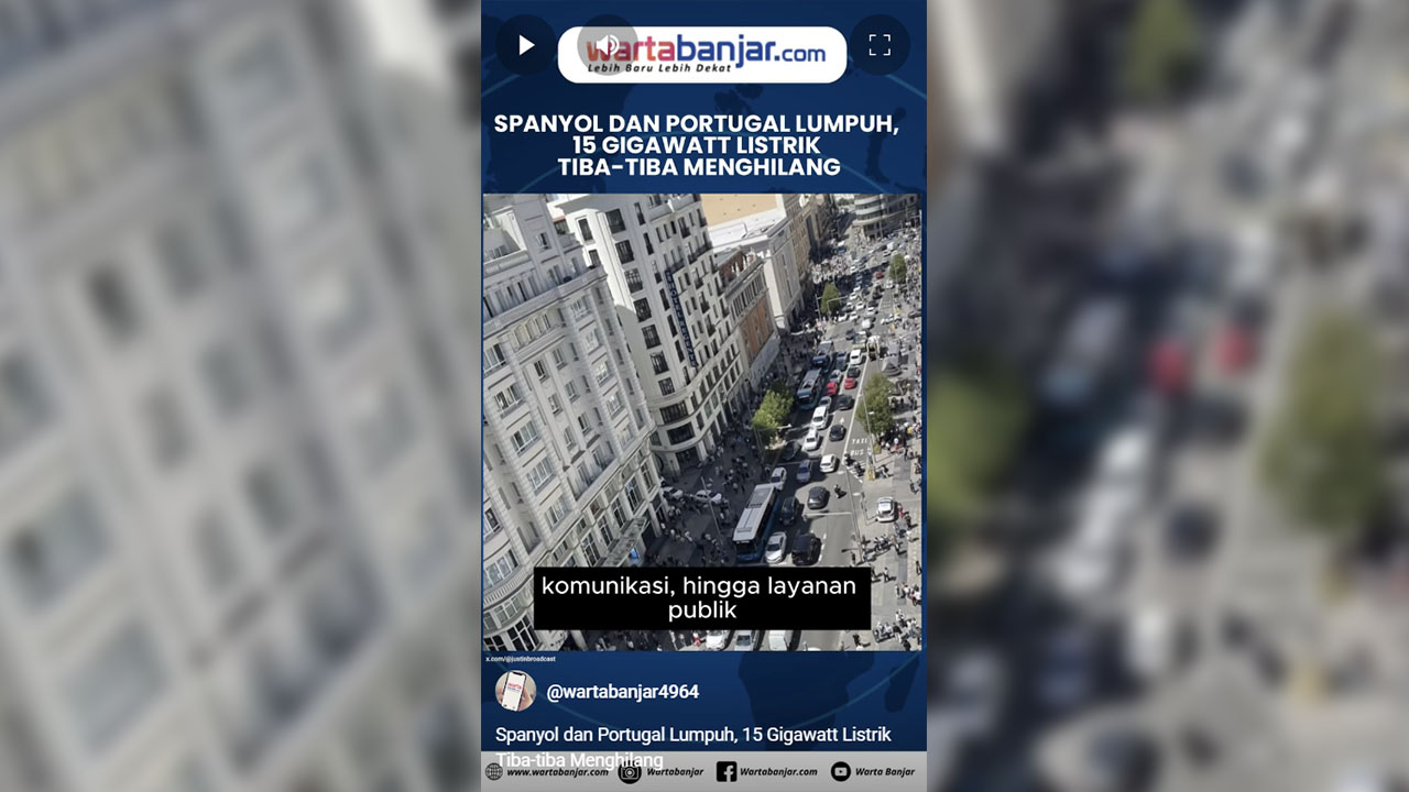 VIDEO - Spanyol dan Portugal Lumpuh, 15 Gigawatt Listrik Tiba-tiba Menghilang