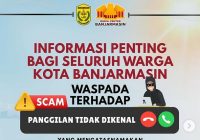 Pemko Banjarmasin Imbau Warga Waspadai Oknum Penipu Atasnamakan Disdukcapil Minta Data Pribadi Via Telepon