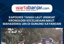 VIDEO - Kapolres Tanah Laut Ungkap Kronologi Kecelakaan M4ut Mahasiswa UIN di Gunung Kayangan