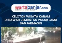 VIDEO - Kelotok Wisata Karam di Bawah Jembatan Pasar Lama Banjarmasin