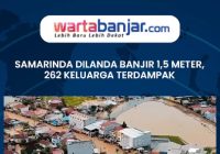 VIDEO - Samarinda Dilanda Banjir 1,5 Meter, 262 Keluarga Terdampak