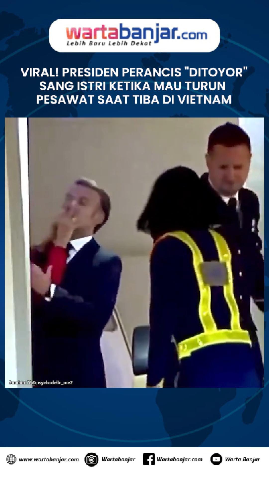 VIDEO - VIRAL! Presiden Perancis "Ditoyor" sang Istri Ketika Mau Turun Pesawat saat Tiba di Vietnam