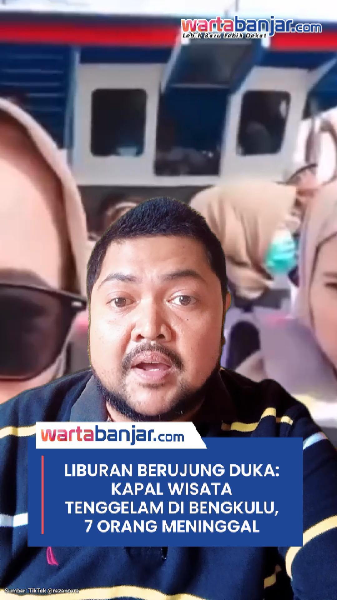 VIDEO - Liburan Berujung Duka: Kapal Wisata Tenggelam di Bengkulu, 7 Orang Meninggal