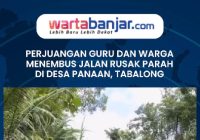 VIDEO - Perjuangan Guru dan Warga Menembus Jalan Rusak di Desa Panaan Tabalong, Demi Mencerdaskan Bangsa