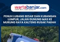 VIDEO - Penuh Lubang Besar dan Kubangan Lumpur, Jalan Gunung Mas ke Murung Raya Kalteng Rusak Parah