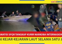 VIDEO - Dramatis! Tim SFQR Amankan Dua Kurir Narkoba Internasional Usai Kejar-kejaran Laut Selama Satu Jam