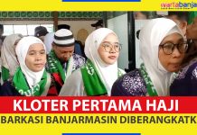 VIDEO - Kloter Pertama Haji Embarkasi Banjarmasin Diberangkatkan