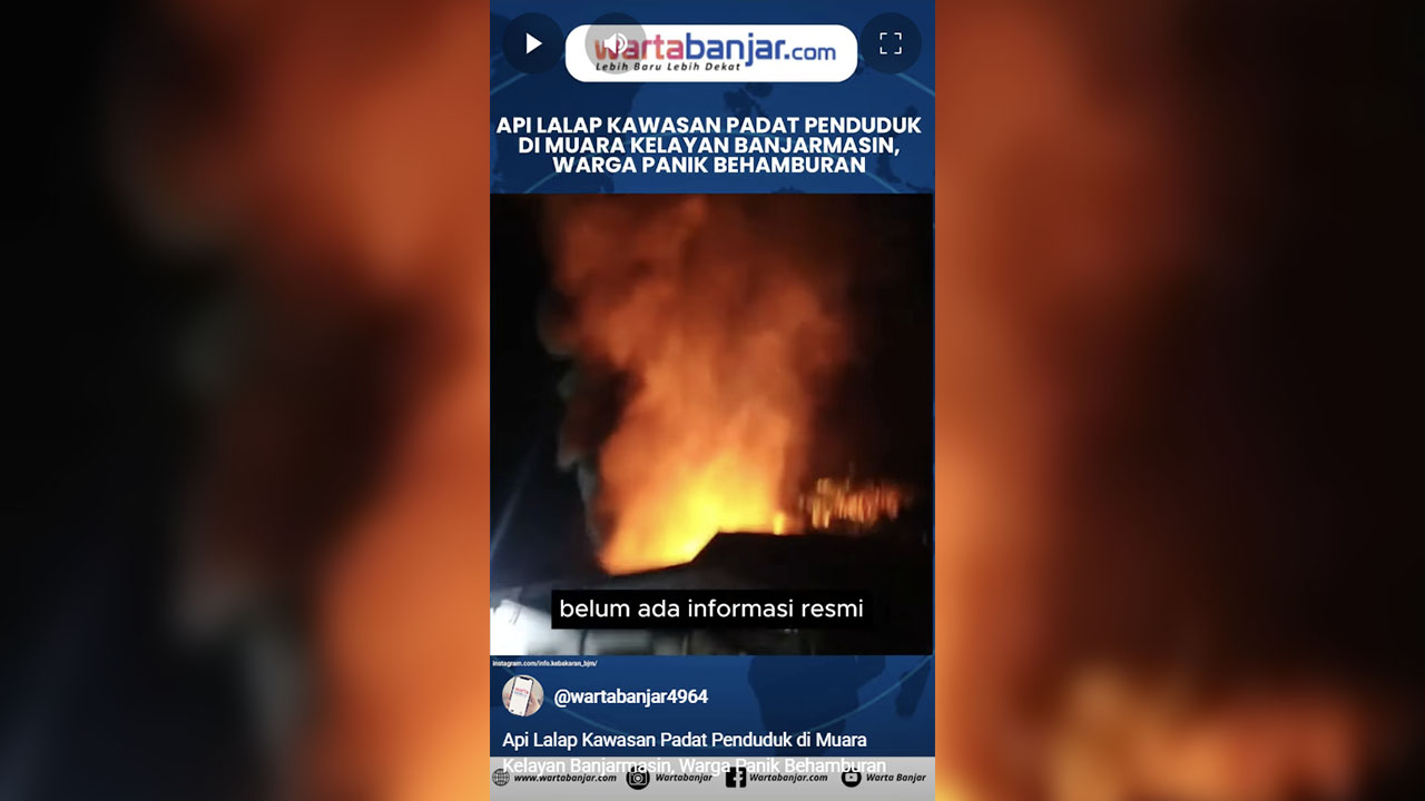kebakaran muara kelayan