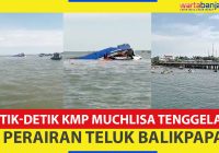 VIDEO - KMP Muchlisa Tenggelam di Perairan Teluk Balikpapan, 2 Orang Diduga Terjebak di Dalam Kapal