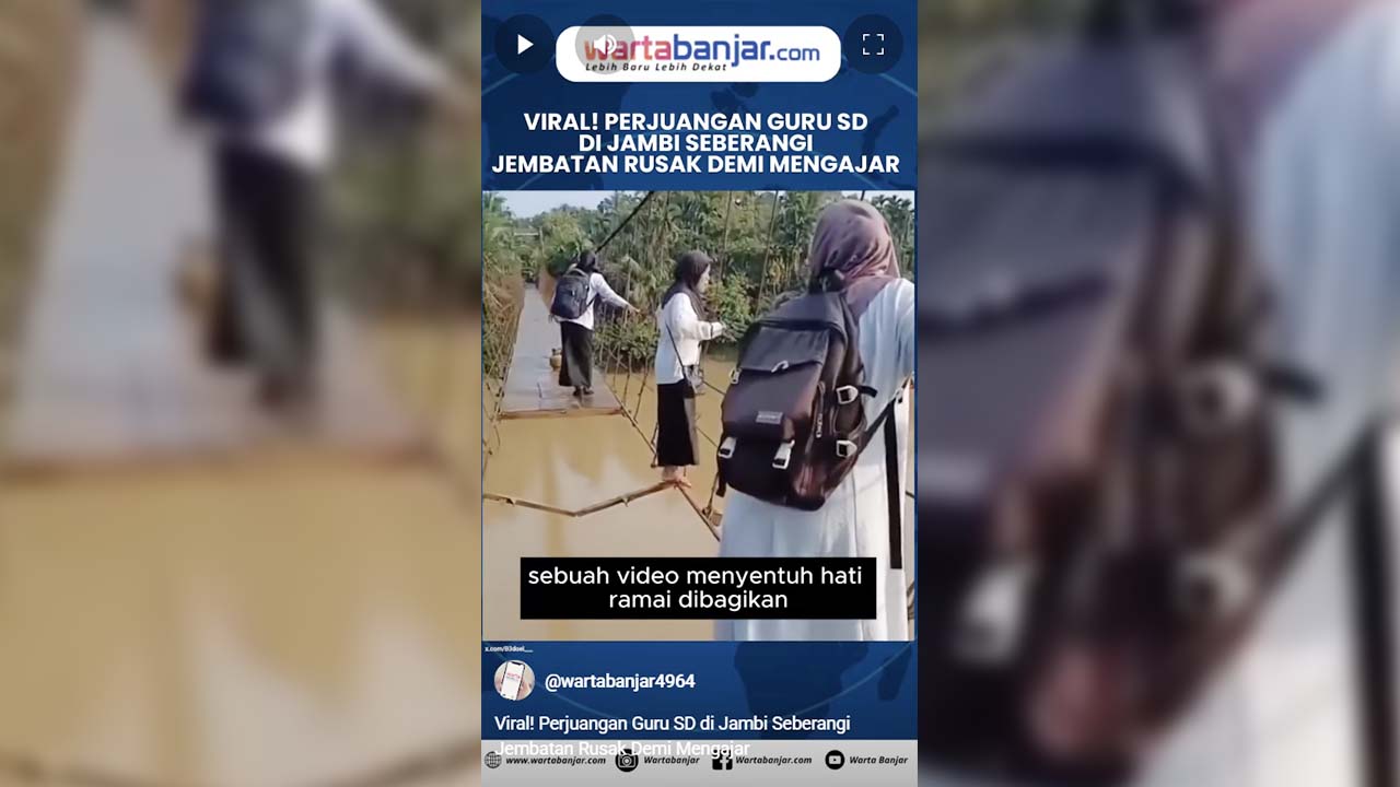 VIDEO - Viral! Perjuangan Guru SD di Jambi Seberangi Jembatan Rusak Demi Mengajar