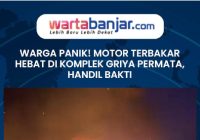 VIDEO - WARGA PANIK! Motor Terbakar Hebat di Komplek Griya Permata, Netizen Heboh di Medsos