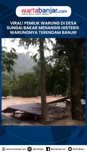 VIDEO - Viral! Pemilik Warung di Desa Sungai Bakar Menangis Histeris Warungnya Terendam Banjir