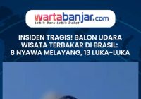 VIDEO - Insiden Tragis! Balon Udara Wisata Terbakar di Brasil: 8 Nyawa Melayang, 13 Luka-luka